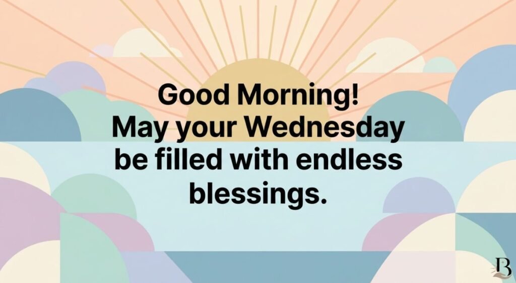 Good Morning Wednesday Blessings