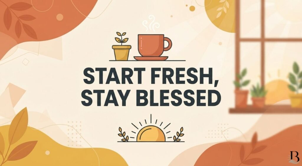 Happy Monday and Blessed New Week Wishes