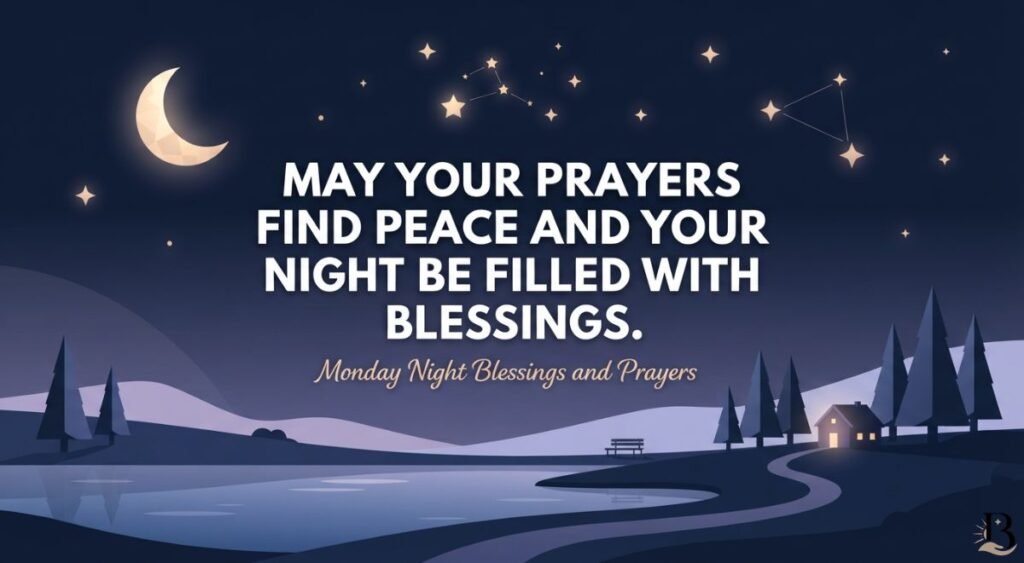 Monday Night Blessings and Prayers