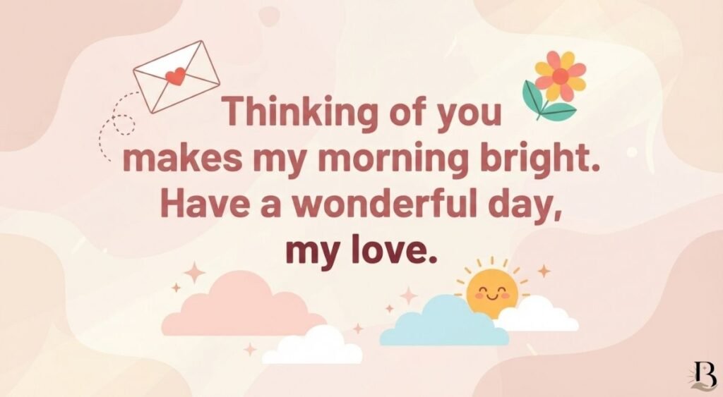 Romantic Simple Good Morning Messages for Someone Special