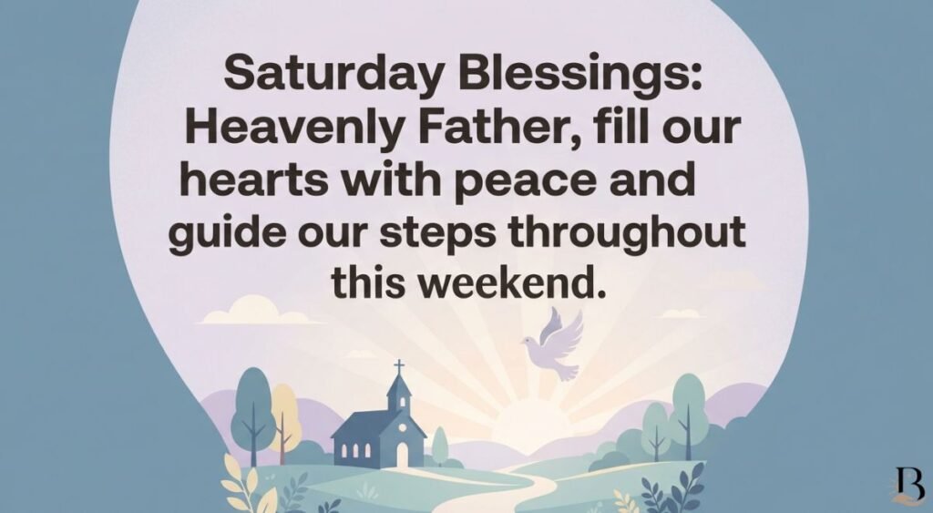 Saturday Morning Blessings and Prayers