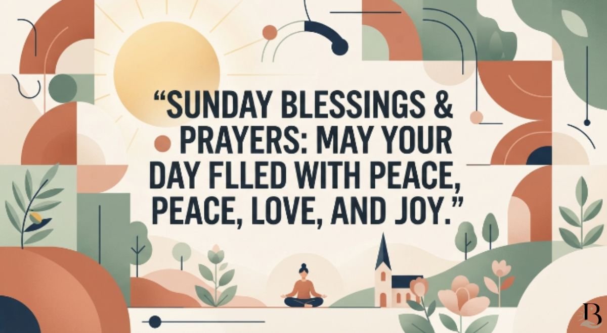 Sunday Blessings and Prayers