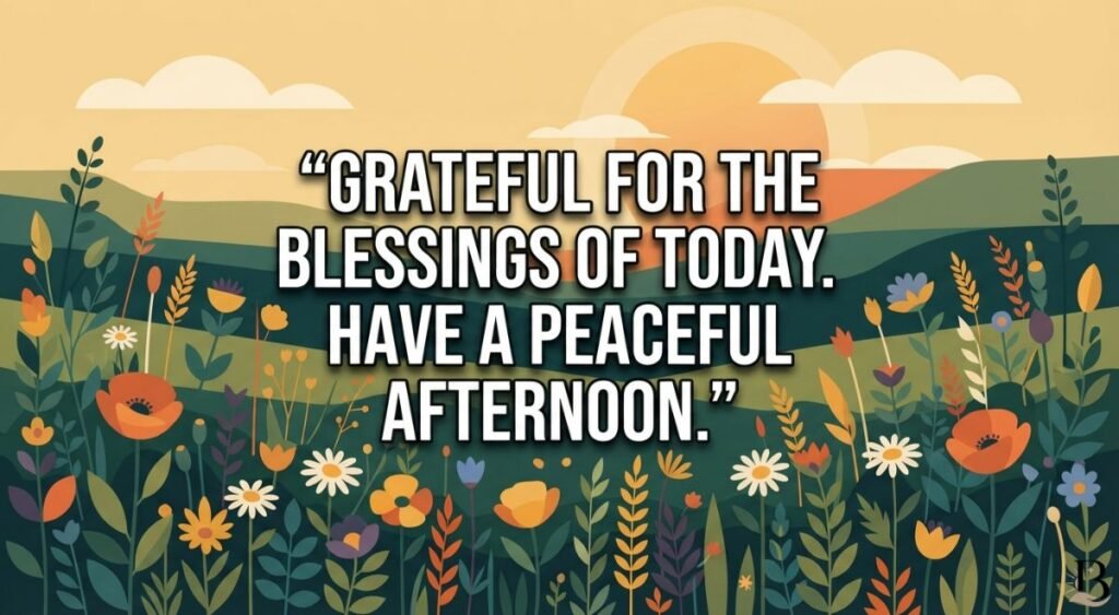 Thankful Good Afternoon Blessings and Prayers