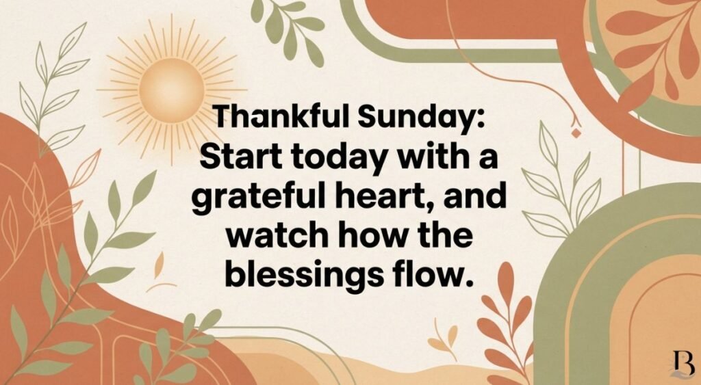 Thankful Sunday Blessings for Gratitude