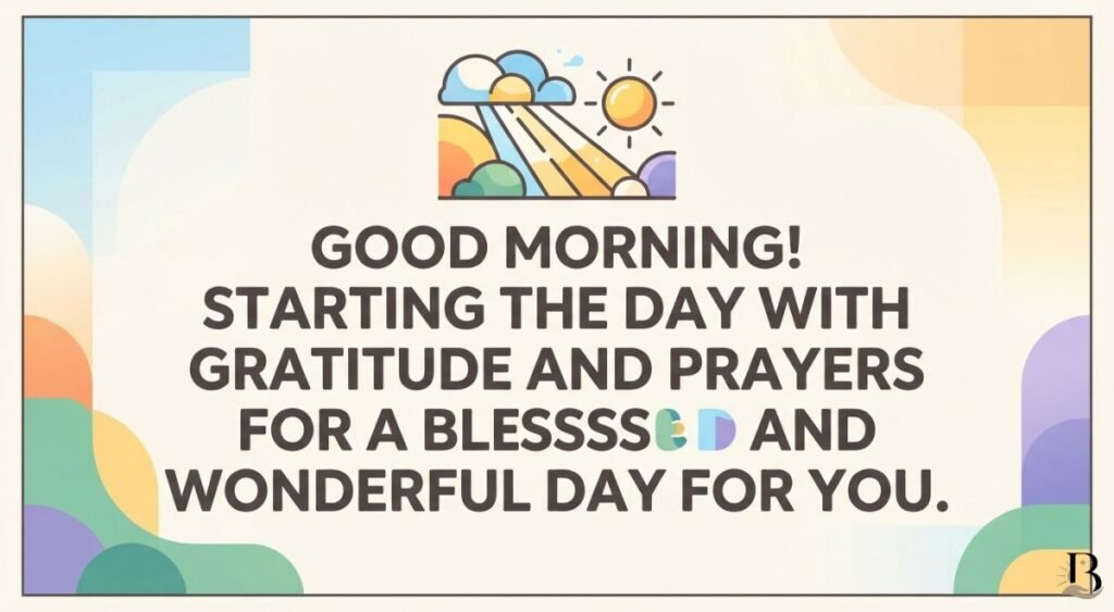 Good Morning Blessings and Prayers for a Blessed Day