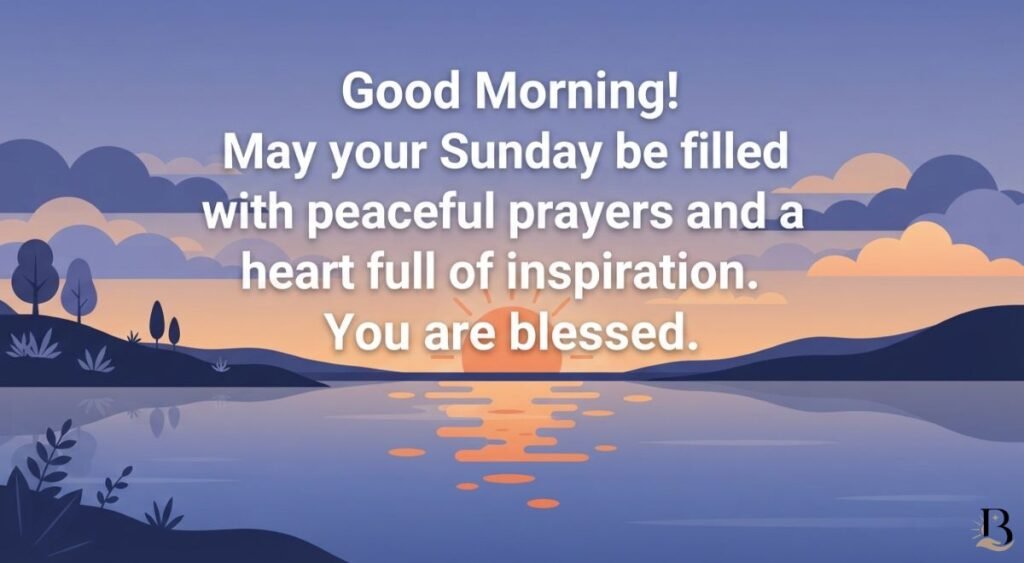 Inspirational Good Morning Sunday Blessings