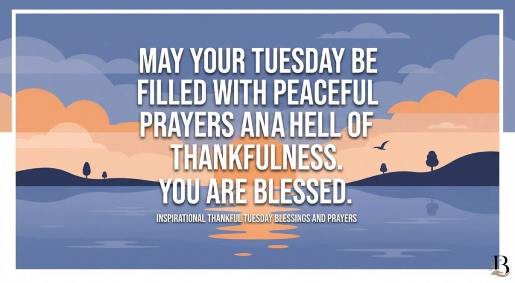 Inspirational Thankful Tuesday Blessings and Prayers