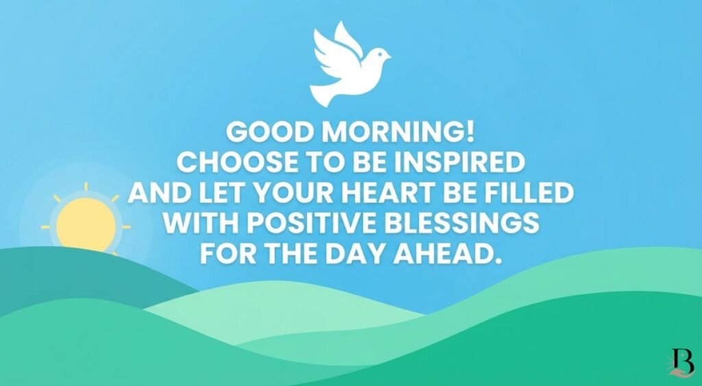 Positive and Inspirational Morning Blessings Images
