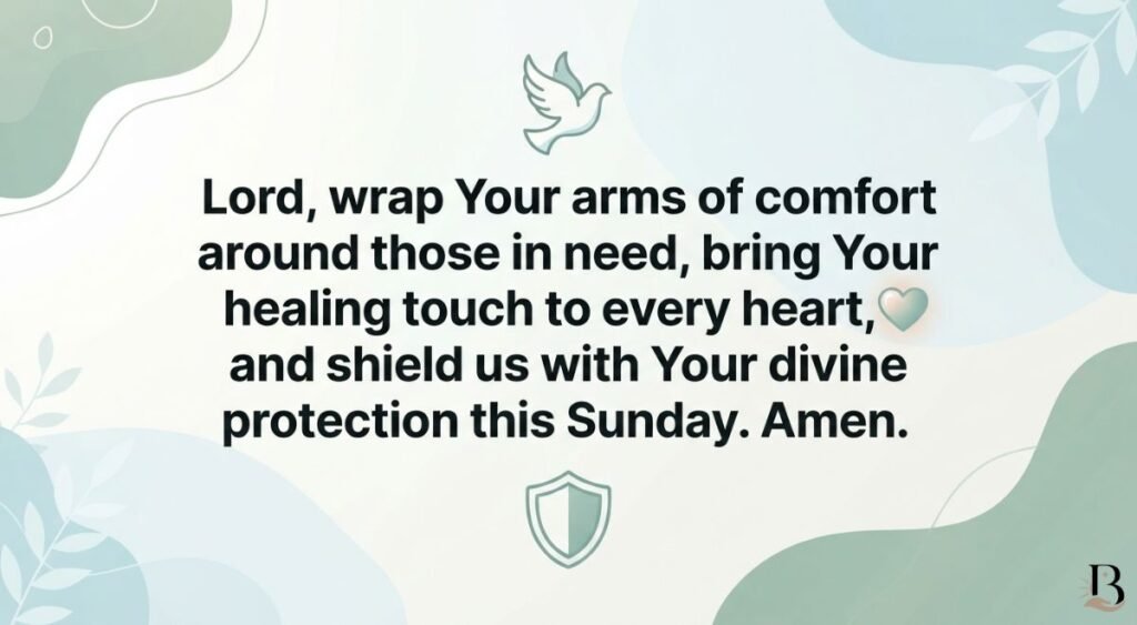 Sunday Prayers for Healing, Comfort and Protection