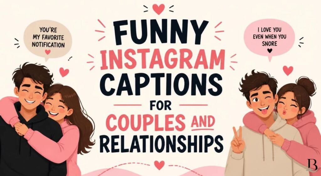 Funny Instagram Captions for Couples and Relationships