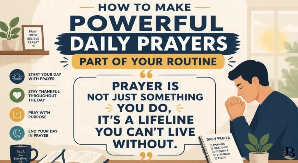 How to Make Powerful Daily Prayers Part of Your Routine