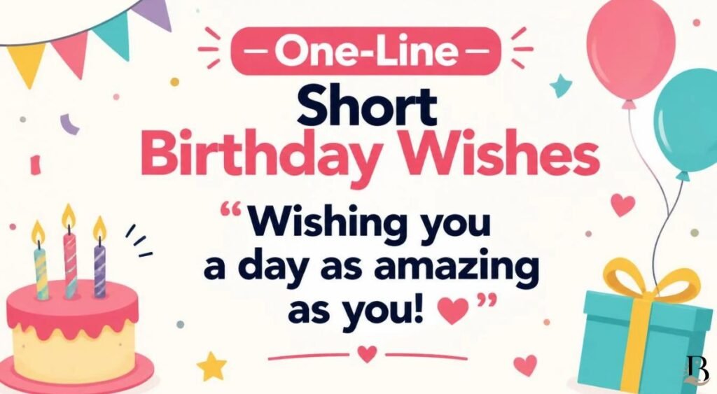 One-Line Short Birthday Wishes